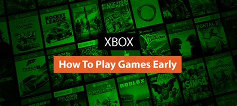 How to Play Games Early on Xbox: Unlocking the Secrets to Early Access