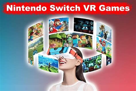 What Nintendo Switch Games Are VR Compatible: Exploring the Virtual Reality Frontier